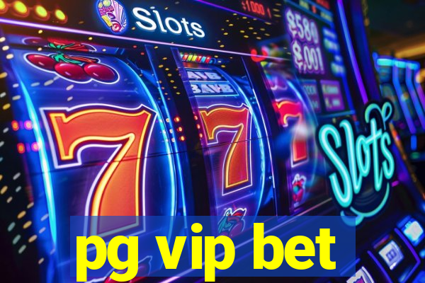 pg vip bet